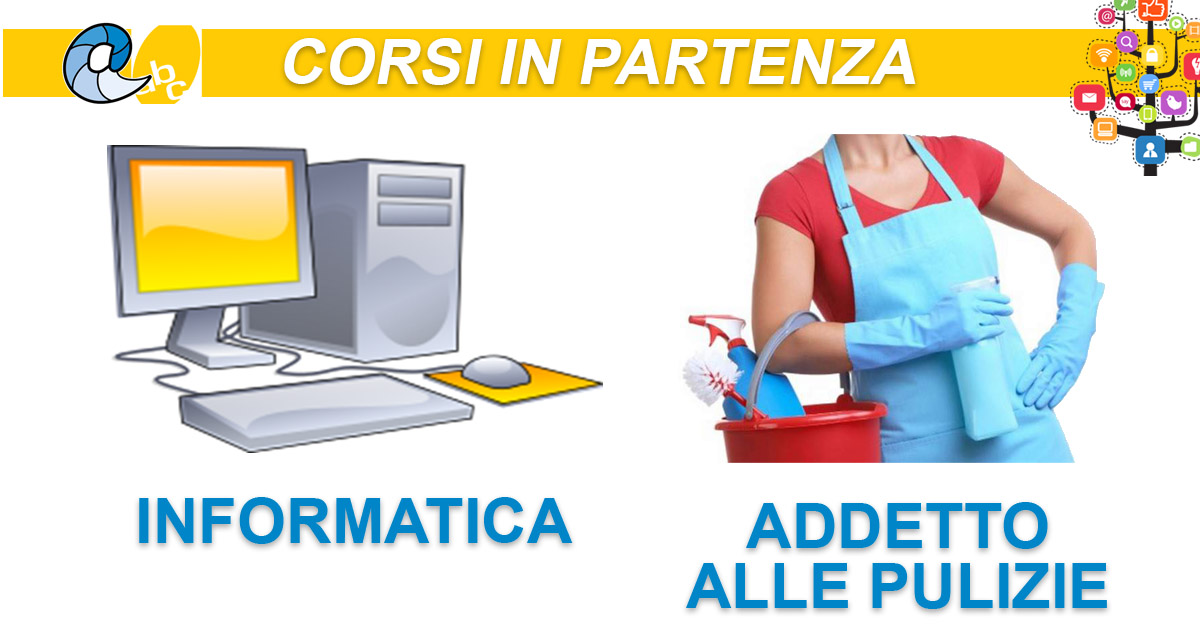 Corsi in Partenza: Addetto alle pulizie ed Informatica